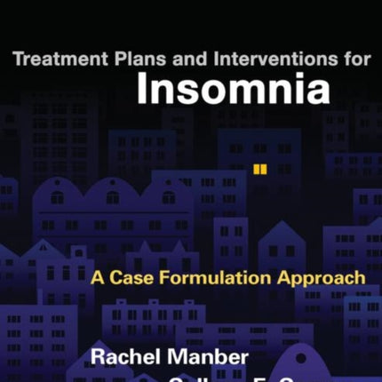 Treatment Plans and Interventions for Insomnia: A Case Formulation Approach