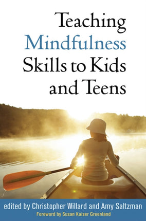 Teaching Mindfulness Skills to Kids and Teens