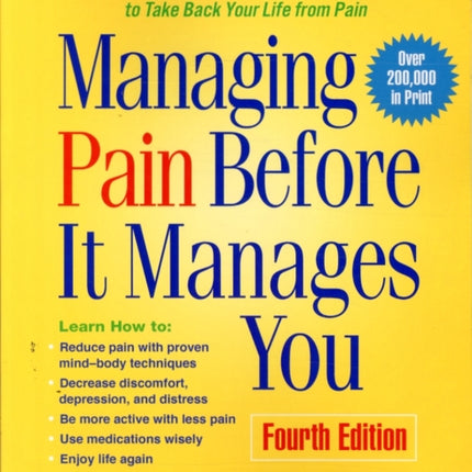 Managing Pain Before It Manages You: Fourth Edition