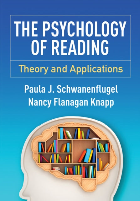 The Psychology of Reading: Theory and Applications