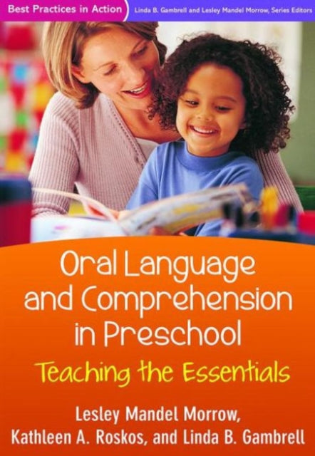 Oral Language and Comprehension in Preschool: Teaching the Essentials