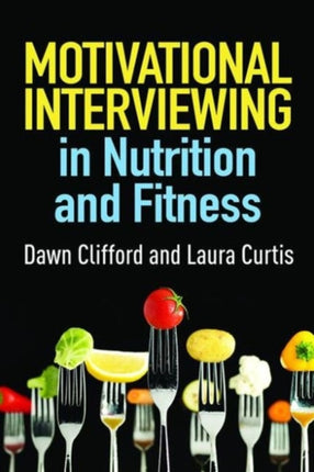 Motivational Interviewing in Nutrition and Fitness