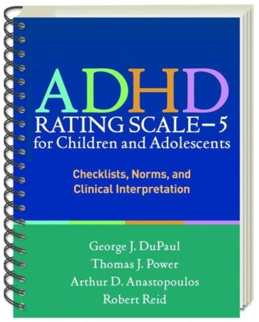 ADHD Rating Scale—5 for Children and Adolescents: Checklists, Norms, and Clinical Interpretation