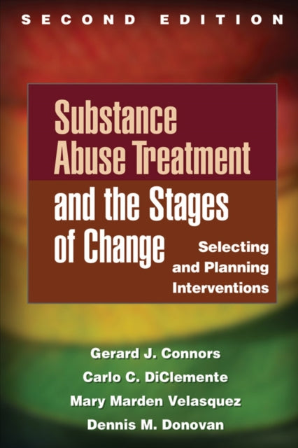 Substance Abuse Treatment and the Stages of Change: Selecting and Planning Interventions