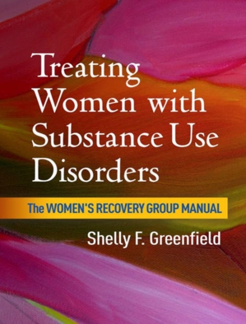 Treating Women with Substance Use Disorders: The Women's Recovery Group Manual