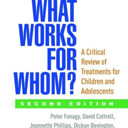 What Works for Whom?: A Critical Review of Treatments for Children and Adolescents