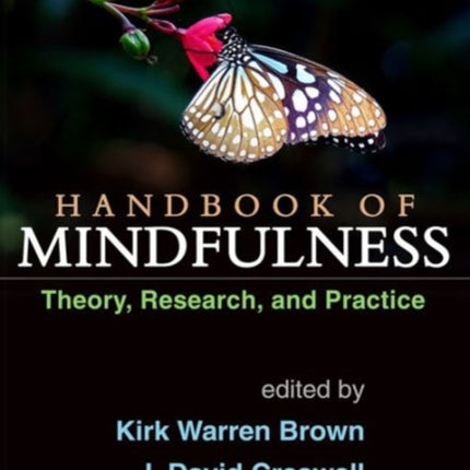 Handbook of Mindfulness: Theory, Research, and Practice