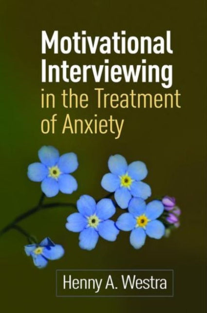 Motivational Interviewing in the Treatment of Anxiety