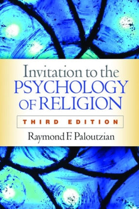 Invitation to the Psychology of Religion, Third Edition