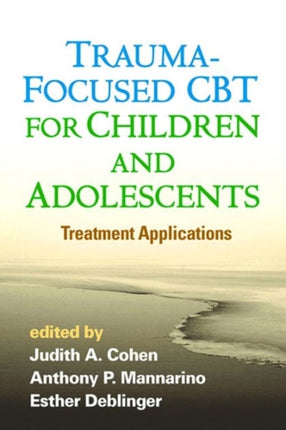 TraumaFocused CBT for Children and Adolescents