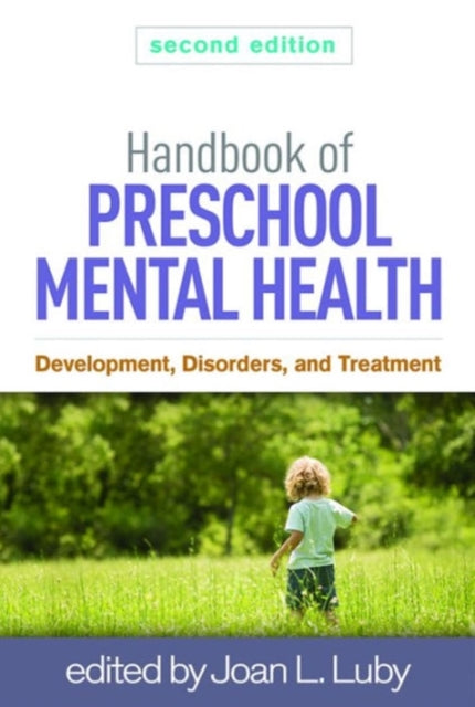 Handbook of Preschool Mental Health: Development, Disorders, and Treatment