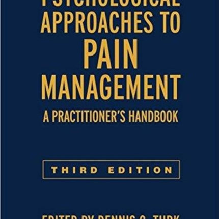 Psychological Approaches to Pain Management: A Practitioner's Handbook