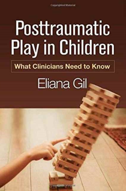 Posttraumatic Play in Children: What Clinicians Need to Know