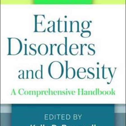 Eating Disorders and Obesity: A Comprehensive Handbook