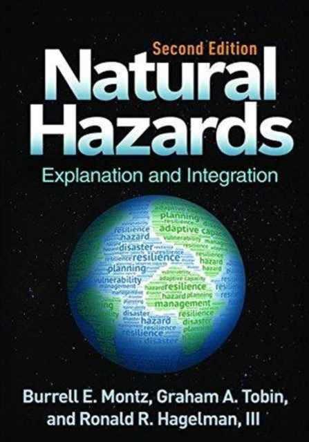 Natural Hazards, Second Edition: Explanation and Integration