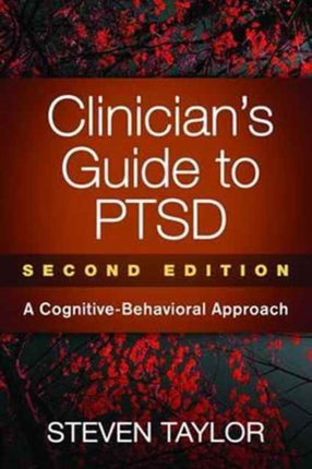 Clinician's Guide to PTSD, Second Edition: A Cognitive-Behavioral Approach