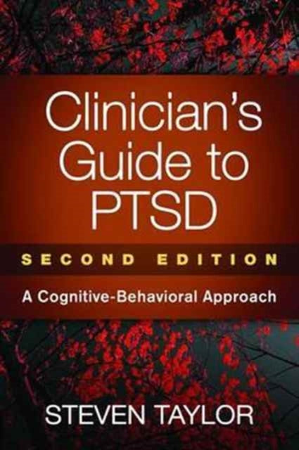 Clinician's Guide to PTSD, Second Edition: A Cognitive-Behavioral Approach