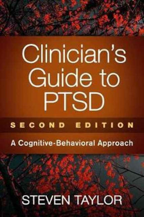 Clinician's Guide to PTSD, Second Edition: A Cognitive-Behavioral Approach