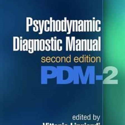 Psychodynamic Diagnostic Manual, Second Edition: PDM-2