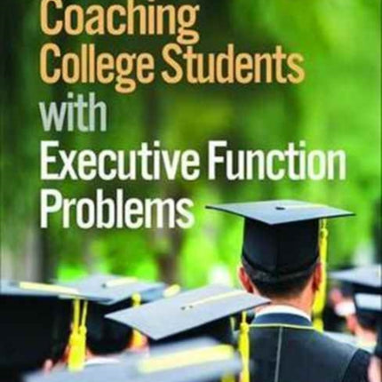 Coaching College Students with Executive Function Problems