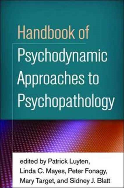 Handbook of Psychodynamic Approaches to