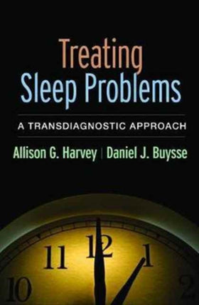 Treating Sleep Problems: A Transdiagnostic Approach