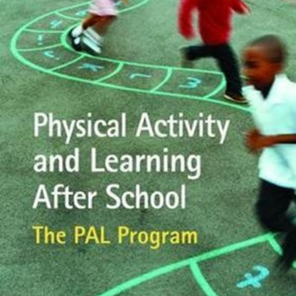 Physical Activity and Learning After School: The PAL Program