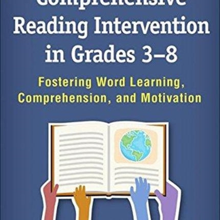 Comprehensive Reading Intervention in Grades 3-8: Fostering Word Learning, Comprehension, and Motivation