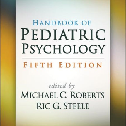 Handbook of Pediatric Psychology