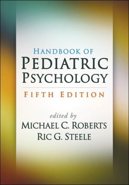 Handbook of Pediatric Psychology