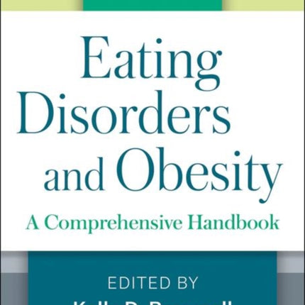 Eating Disorders and Obesity: A Comprehensive Handbook