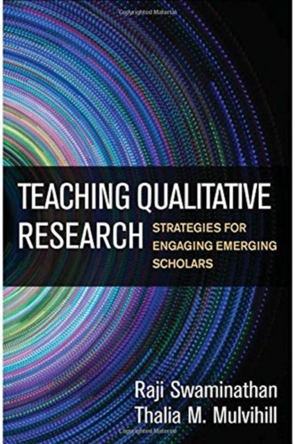 Teaching Qualitative Research: Strategies for Engaging Emerging Scholars