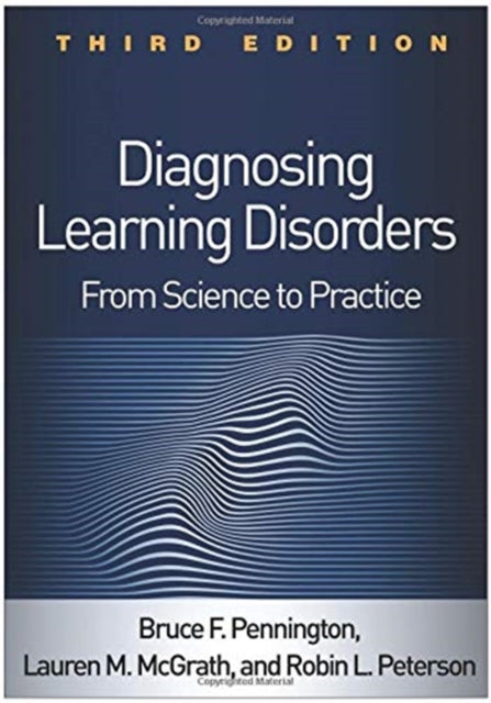 Diagnosing Learning Disorders, Third Edition: From Science to Practice