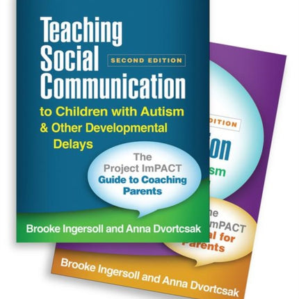 Teaching Social Communication to Children with Autism and Other Developmental Delays (2-book set), Second Edition: The Project ImPACT Manual for Parents