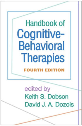 Handbook of Cognitive-Behavioral Therapies, Fourth Edition