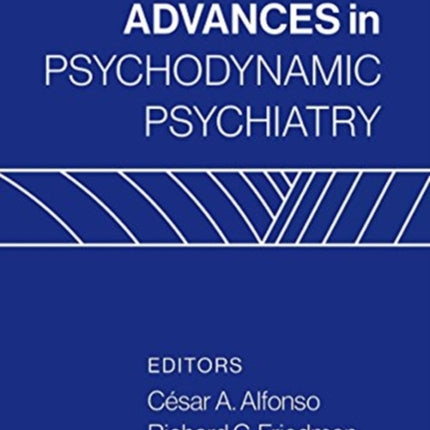 Advances in Psychodynamic Psychiatry