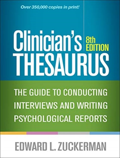 Clinician's Thesaurus, Eighth Edition: The Guide to Conducting Interviews and Writing Psychological Reports