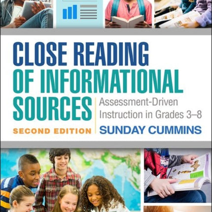 Close Reading of Informational Sources, Second Edition: Assessment-Driven Instruction in Grades 3-8