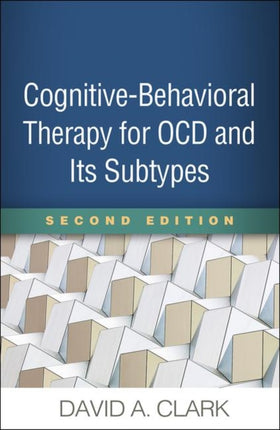 Cognitive-Behavioral Therapy for OCD and Its Subtypes