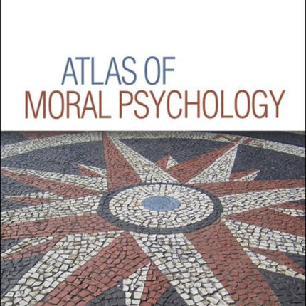 Atlas of Moral Psychology