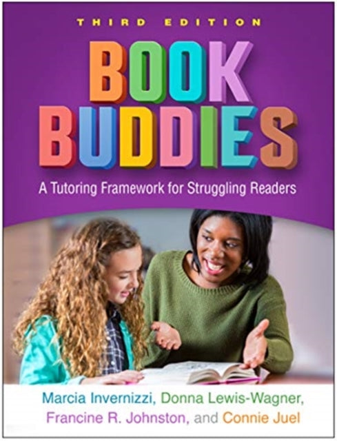 Book Buddies, Third Edition: A Tutoring Framework for Struggling Readers