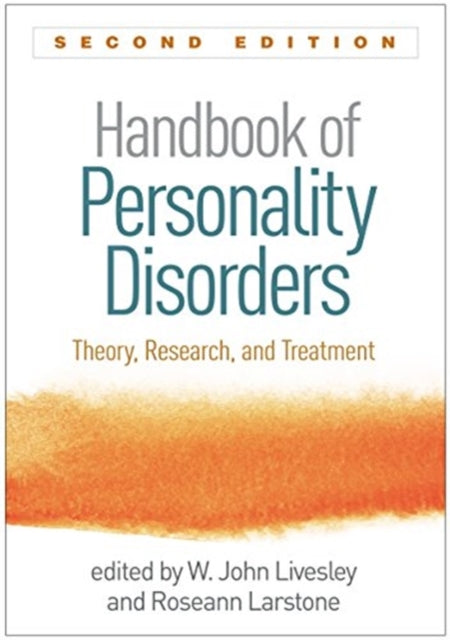 Handbook of Personality Disorders, Second Edition: Theory, Research, and Treatment