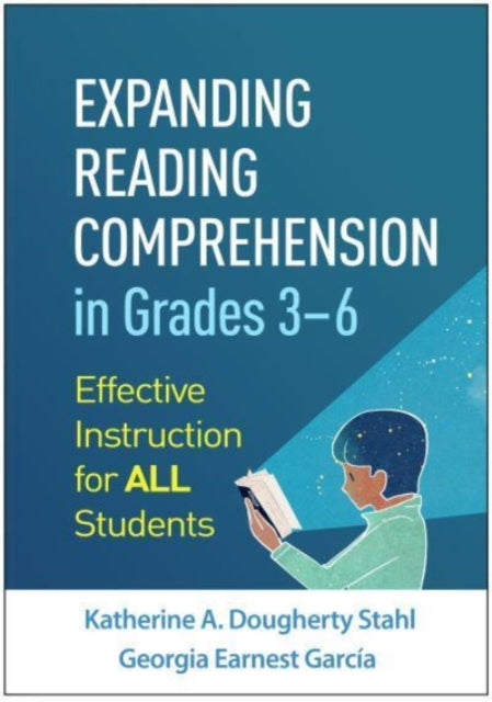 Expanding Reading Comprehension in Grades 3–6: Effective Instruction for All Students