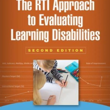 The RTI Approach to Evaluating Learning Disabilities, Second Edition