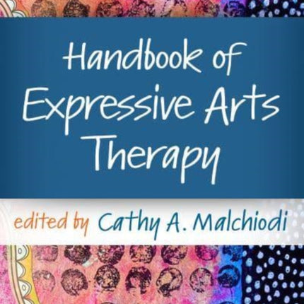 Handbook of Expressive Arts Therapy