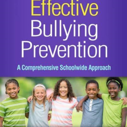 Effective Bullying Prevention: A Comprehensive Schoolwide Approach