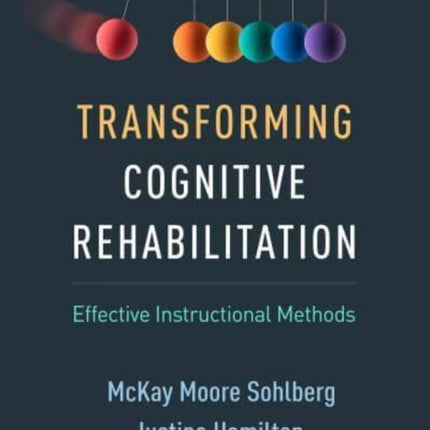 Transforming Cognitive Rehabilitation: Effective Instructional Methods