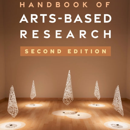 Handbook of ArtsBased Research Second Edition