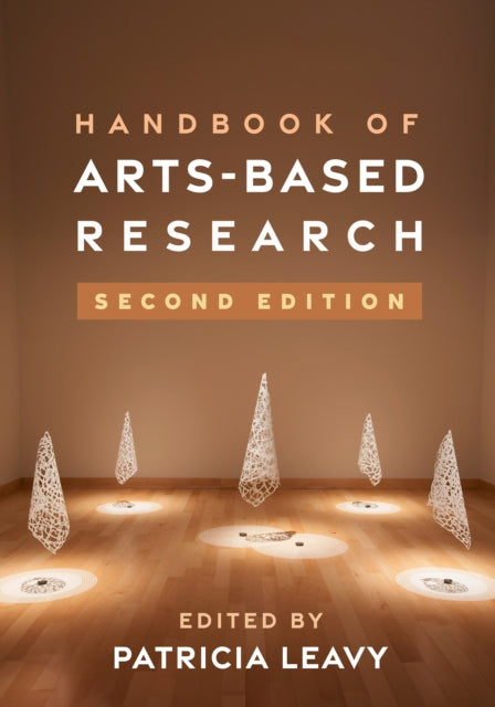 Handbook of ArtsBased Research Second Edition