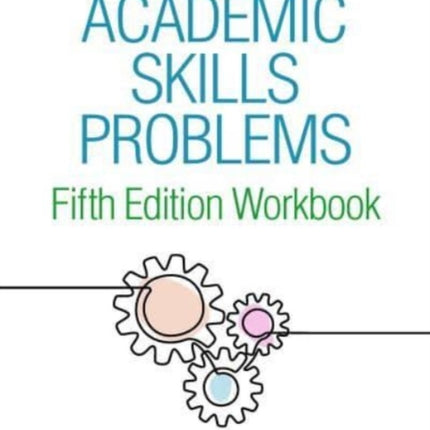 Academic Skills Problems Fifth Edition Workbook